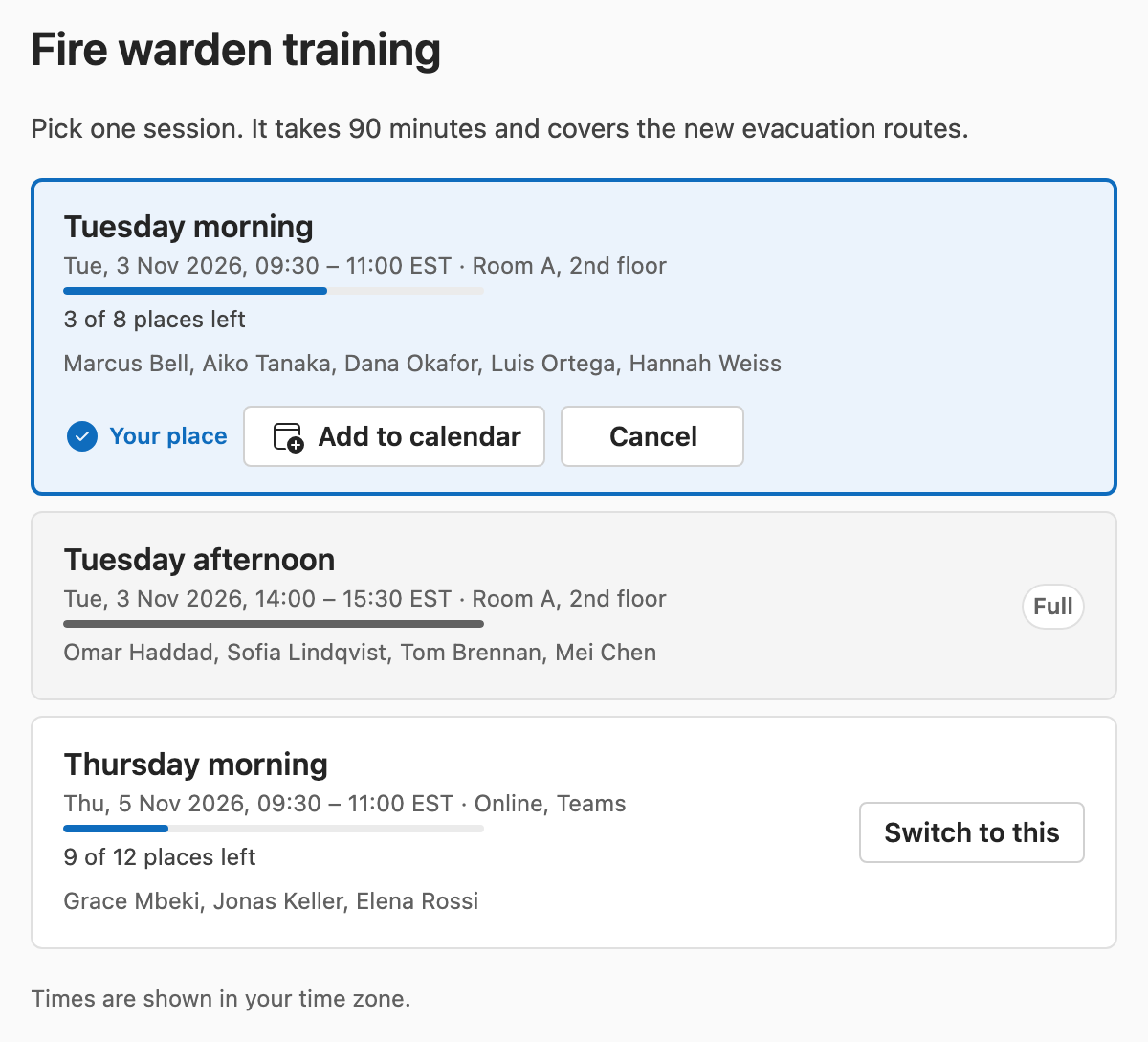 A sign-up sheet called Fire warden training with three sessions. Tuesday morning is highlighted as Your place, with 3 of 8 places left and buttons Add to calendar and Cancel. Tuesday afternoon is marked Full. Thursday morning has 9 of 12 places left and a Switch to this button. Each session shows its date, time, place and the names of people signed up.